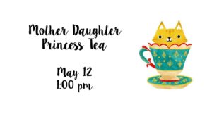 Mother Daughter Princess Tea